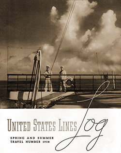 Front Cover, United States Lines Brochure, Spring and Summer Travel Log Number, 1938.