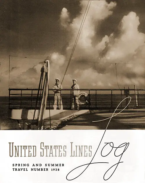 Front Cover, United States Lines Brochure, Spring and Summer Travel Log Number, 1938.