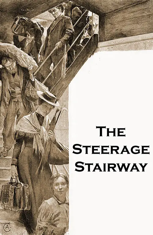 Steerage Passengers Take a Long Stairway into the 'tween Decks.