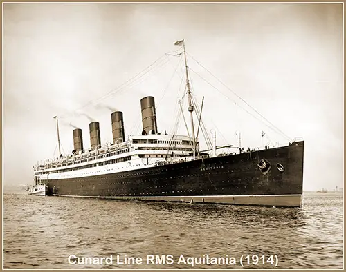 RMS Aquitania (1914) of the Cunard Line.