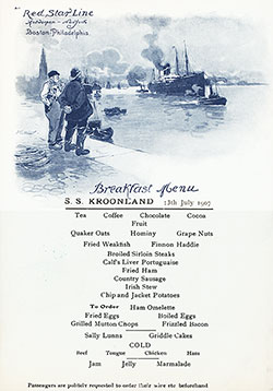 Front Cover, Vintage Breakfast Menu from 13 July 1907 on board the SS Kroonland of the Red Star Line featured Broiled Sirloin Steaks, Country Sausage, and Fried Eggs.
