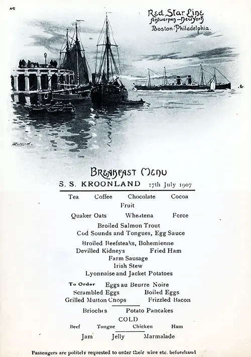 Front Cover, Vintage Breakfast Menu Card from 17 July 1907 on board the SS Kroonland of the Red Star Line featured Broiled Salmon Trout, Farm Sausage, and Scrambled Eggs.
