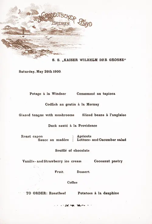 Dinner Menu Selections on the SS Kaiser Wilhelm der Gross of the Norddeutscher Lloyd, Saturday, 26 May 1900.