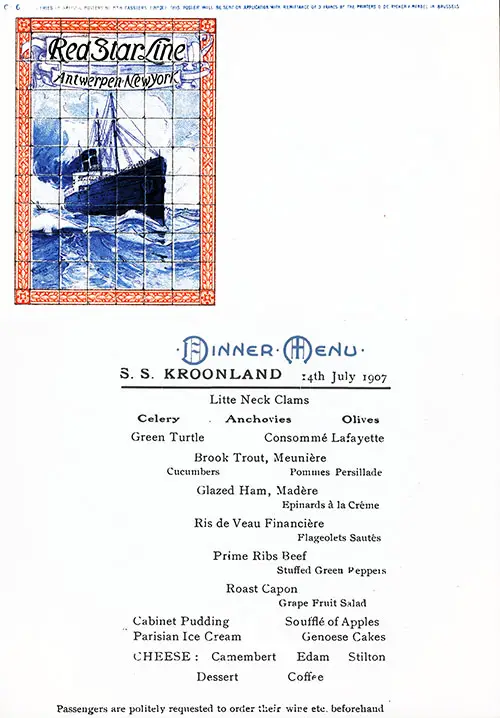 Vintage Dinner Menu Card from 14 July 1907 on board the SS Kroonland of the Line featured Prime Ribs Beef, Stuffed Green Peppers, Glazed Ham, Madere with Epinards à la Crème, and Soufflé of Apples for dessert.