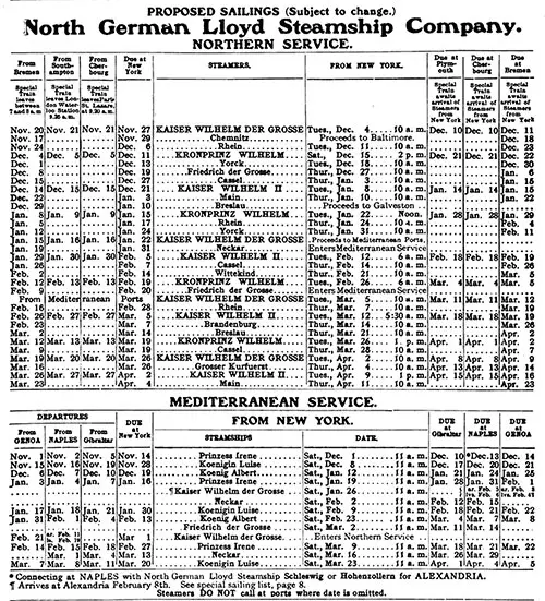 Sailing Schedule, Bremen-Southampton-Cherbourg-New York and New York-Plymouth-Cherbourg-Bremen. Mediterranean Service: Genoa-Naples-Gibraltar-New York and New York-Gibraltar-Naples-Genoa, from 1 November 1906 to 23 April 1907.