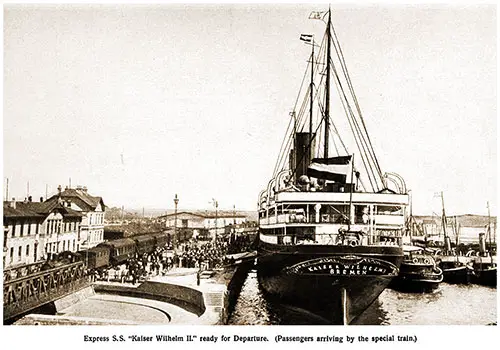 Express Steamer SS Kaiser Wilhelm II Ready for Departure. Passengers Shown on Left Arriving by Special Trains.