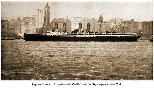 Express Steamer SS Kronprinzessin Cecilie and the New York Skyscrapers.