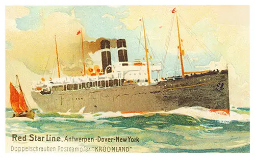 Colorized Postcard of the SS Kroonland (1902) of the Red Star Line. The Ships' Route was Antwerp-Dover-New York.
