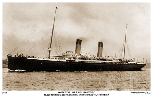 Postcard of the White Star Line RMS "Majestic," 10,000 Tonnage, 582 Ft. Length, 57'8 Ft. Breadth, 17,000 IHP.