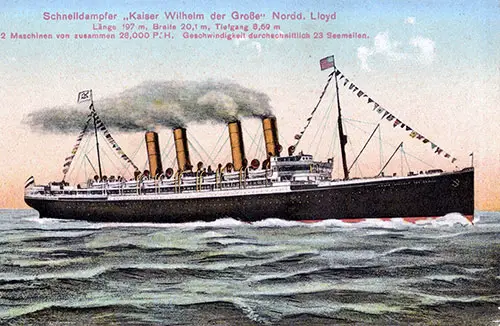 Express Steamer Kaiser Wilhelm der Grosse of the North German Lloyd.