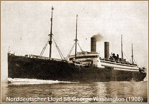 SS George Washington of the Norddeutscher Lloyd (1908).