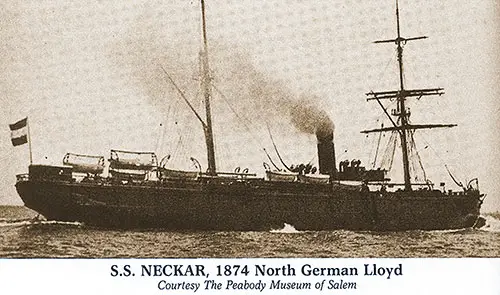 SS Neckar, 1874, of the Norddeutscher Lloyd, Bremen.