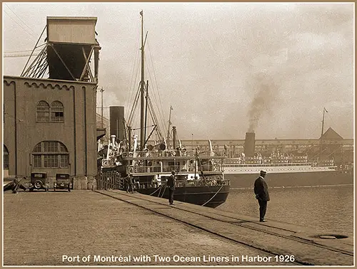 The Port of Montréal with Two Ocean Liners in Harbor, 1926.