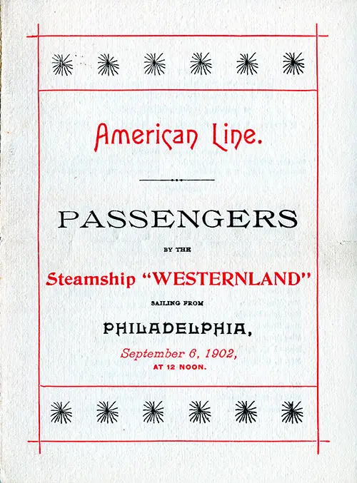 Front Cover of a Cabin Class Passenger List from the SS Westernland of the American Line, Departing 6 September 1902 from Philadelphia to Liverpool.