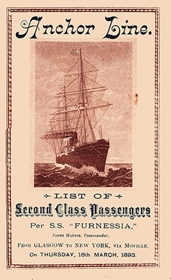 Front Cover of a Second Class Passenger List from the SS Furnessia of the Anchor Steamship Line, Departing Thursday, 16 March 1893, from Glasgow to New York.