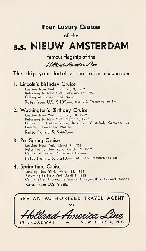 Four Luxury Cruises of the SS Nieuw Amsterdam, Famous Flagship of the Holland-America Line for 1952.
