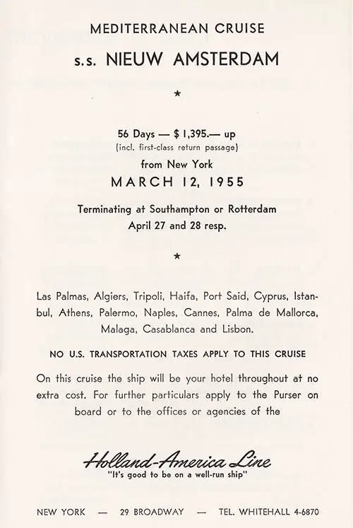 Advertisement: Mediterranean Cruise, SS Nieuw Amsterdam, from New York 12 March 1955 and Terminating at Southampton or Rotterdam.
