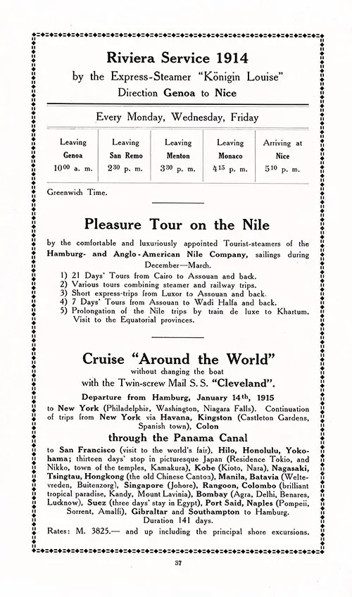 Riviera Service, 1914, Pleasure Tour on the Nile, and Cruise Around the World, 1915.