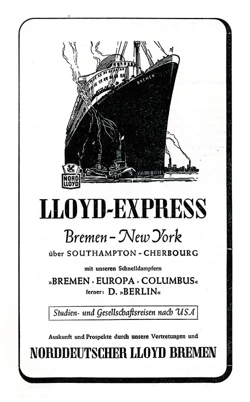 Advertisement: Lloyd Express, Bremen-New York via Southampton and Cherbourg With Our Fast Steamers Bremen, Europa, Columbus, and Also Berlin.