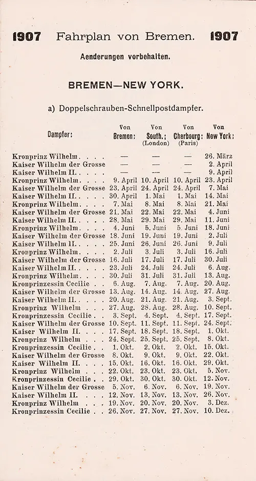 Sailing Schedule, Bremen-Southampton-Cherbourg-New York, Twin-Screw Express Mail Steamers, from 26 March 1907 to 10 December 1907.