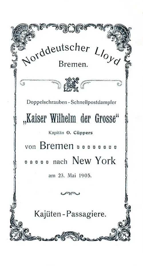 Title Page, SS Kaiser Wilhelm der Grosse First and Second Class Passenger List, 23 May 1905.