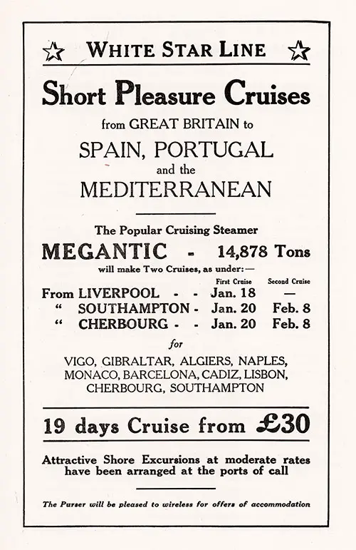 Short Pleasure Cruises from Great Britain to Spain, Portugal, and the Mediterranean on the Popular Cruising Steamer SS Megantic of 14,878 Tons, Beginning 18 January 1930.