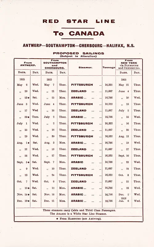 Sailing Schedule, Red Star Line to Canada, Antwerp-Southampton-Cherbourg-Halifax, from 6 May 1925 to 6 January 1926.