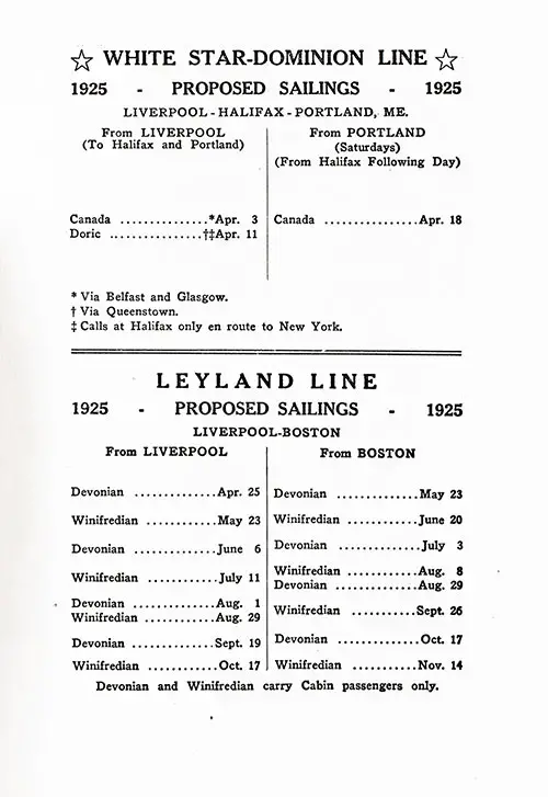 WSDL Sailing Schedule Liverpool-Halifax-Portland, ME, from 3 April to 18 April 1925. LL Sailing Schedule, Liverpool-Boston, from 25 April 1925 to 14 November 1925.