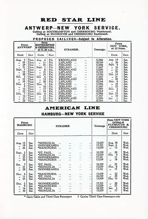 Proposed Sailings. Red Star Line: Antwerp-New York Service from 3 August 1922 to 13 January 1923. American Line: Hamburg-New York Service from 12 August 1922 to 17 January 1923.