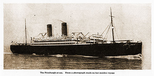 The SS Pittsburgh at Sea. From a Photograph Made on Her Maiden Voyage.