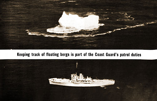 Keeping Track of Floating Bergs Is Part of the Coast Guard’s Patrol Duties.