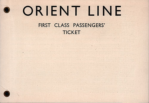 Front Cover, Orient Line First Class Passage Ticket for Passage on the SS Orion, Departing from Sydney for Tilbury Dated 7 February 1948.