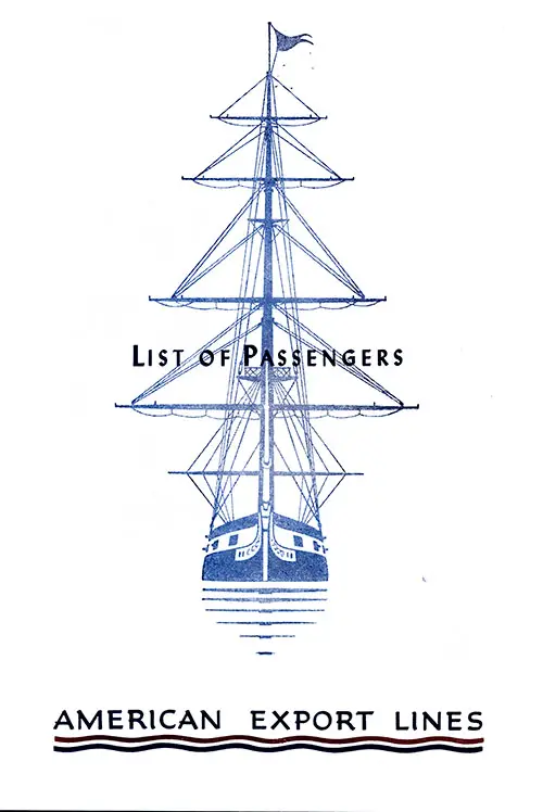 Front Cover, Cabin Passenger List for the SS Independence of the American Export Lines, Departing 14 August 1954 from Naples to New York via Genoa, Cannes, and Gibraltar, Commanded by Captain Ernest H. Nelson.