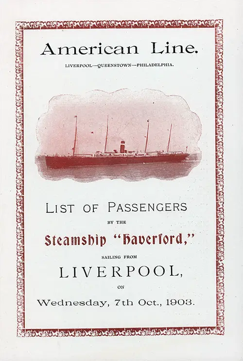 Front Cover of a Cabin Class Passenger List from the SS Haverford of the American Line, Departing 7 October 1903 from Liverpool to Philadelphia via Queenstown (Cobh)