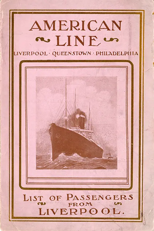 Passenger List, American Line SS Haverford, 1908, Liverpool to Philadelphia via Queenstown 