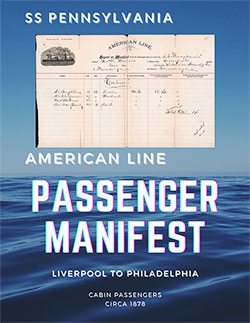 GG Archives Poster For a Cabin Class Passenger List from the SS Pennsylvania of the American Line, Departing circa 1878 from Liverpool to Philadelphia, Commanded by Captain Thom. R. Harris.