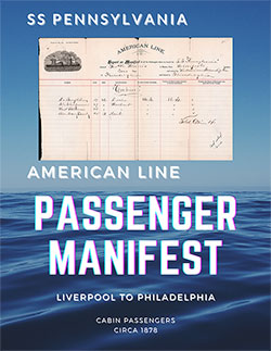 GGA Image ID # 1673e6abdb GG Archives Poster For a Cabin Class Passenger List from the SS Pennsylvania of the American Line, Departing circa 1878 from Liverpool to Philadelphia, Commanded by Captain Thom. R. Harris.