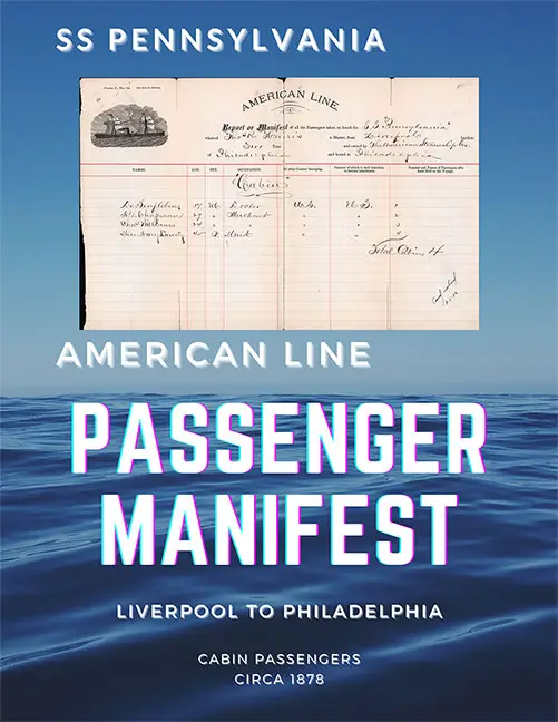 GG Archives Poster For a Cabin Class Passenger List from the SS Pennsylvania of the American Line, Departing circa 1878 from Liverpool to Philadelphia, Commanded by Captain Thom. R. Harris.