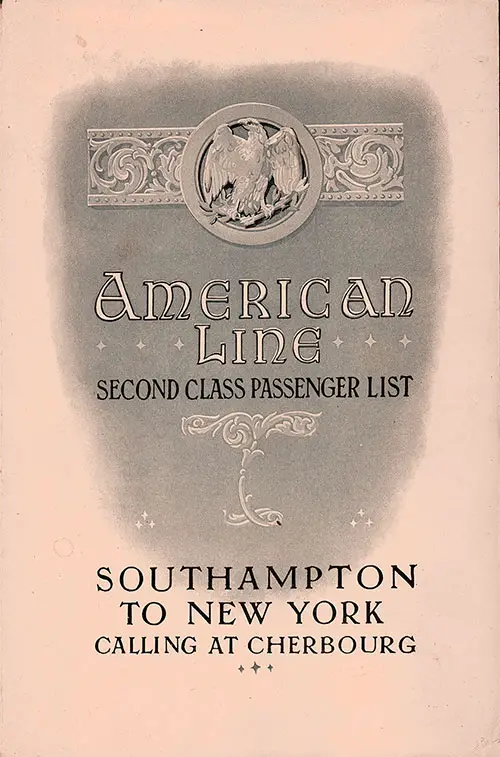 Front Cover of a Second Class Passenger List from the SS Philadelphia of the American Line, Departing Saturday, 15 August 1908 from Southampton To New York Via Cherbourg