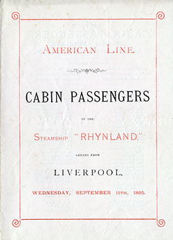 Front Cover, Cabin Passenger List for the SS Rhynland of the American Line, Departing Wednesday, 11 September 1895 from Liverpool to Philadelphia.