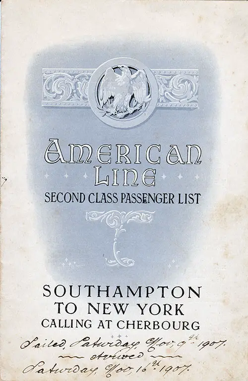 Front Cover: Second Class Passenger List for the SS St. Paul of the American Line Dated 9 November 1907.