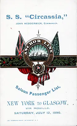 Front Cover of a Saloon Passenger List for the SS Circassia of the Anchor Line, Departing Saturday, 12 July 1890 from New York to Glasgow via Moville