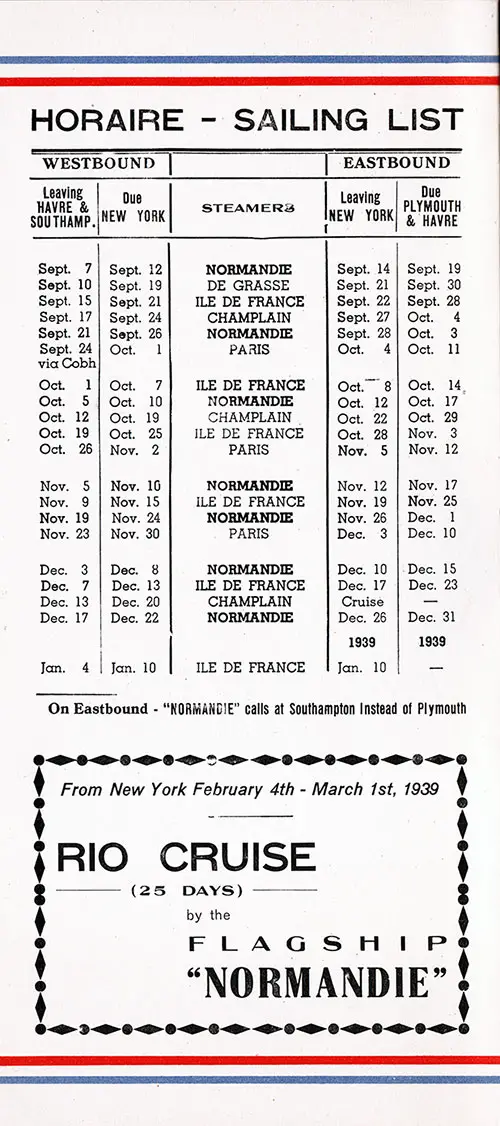 Horaire - Sailing List Schedule of French Line Ocean Liners Westbound and Eastbound Voyages or the Normandie, De Grasse, Ile de France, Champlain, and Paris From 7 September 1938 Through 10 January 1939.