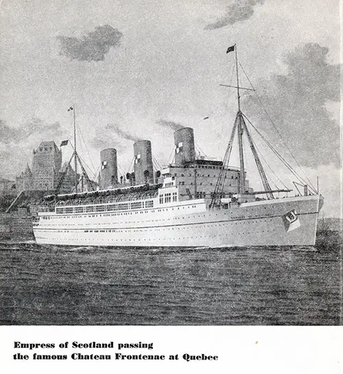 The Empress of Scotland Passing the Famous Chateau Frontenac at Québec.