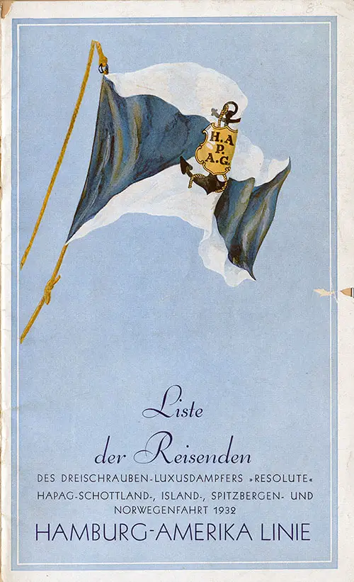 Front Cover of a Cabin Passenger List from the SS Resolute of the Hamburg America Line, Departing Saturday, 16 July 1932 from Hamburg to Scotland, Iceland, Spitzbergen, and Norway