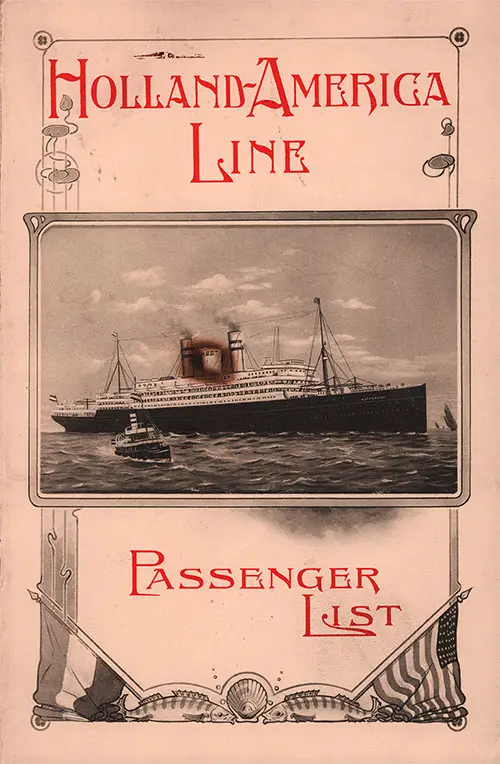 Front Cover of a Cabin Class Passenger List for the SS Rotterdam of the Holland-America Line, Departing Saturday, 25 July 1908 from Rotterdam to New York via Boulogne-sur-Mer