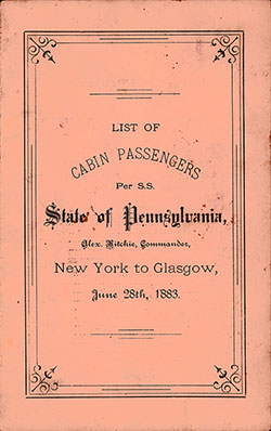 Front Cover of a Cabin Passenger List for the SS State of Pennsylvania of the State Line Steam Ship Company, Departing 28 June 1883 from New York for Glasgow.