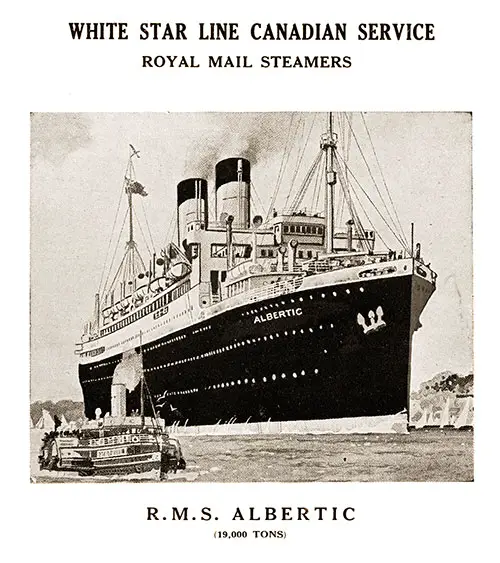 White Star Line Canadian Service, Royal Mail Steamers, RMS Albertic (19,000 Tons).