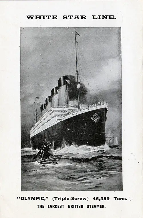 The RMS Olympic, Triple-Screw, 46,359 Tons. The Largest British Steamer.