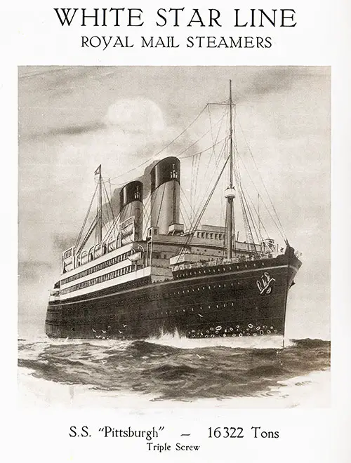 SS Pittsburgh, Triple-Screw, 16,322 Tons. White Star Line Royal Mail Steamers, 1924.